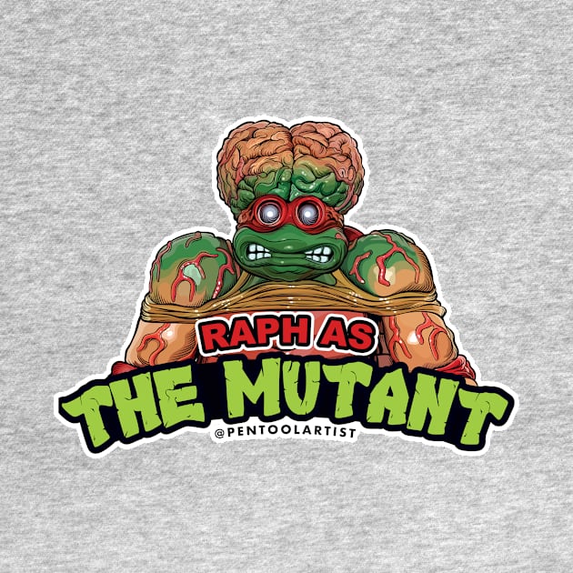 Raph as The Mutant by pentoolarts